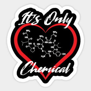 Love, It's Only Chemical Sticker